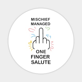 mischief manage one finger salute Magnet